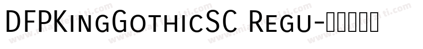 DFPKingGothicSC Regu字体转换